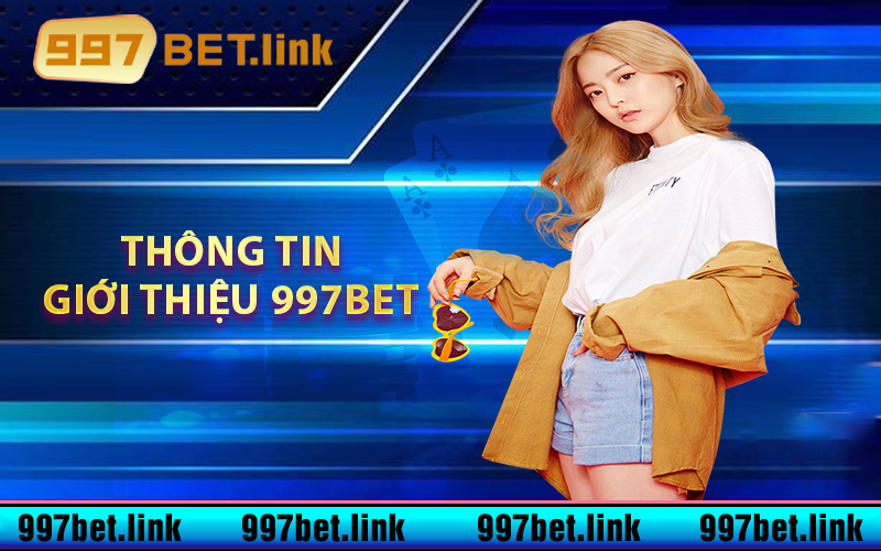 Thông tin giới thiệu 997bet 